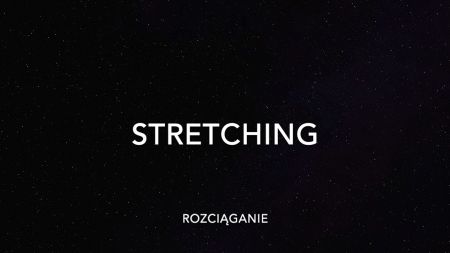 Dlaczego rozciąganie jest ważne?