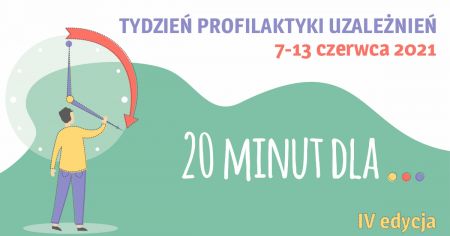 plakat tygodnia profilaktyki uzależnień pokazujący zegar i mężczyznę ustawiajacego wskazówki na 20 minut, do których odnosi się treść plakatu o poświęceniu 20 minut na ten temat